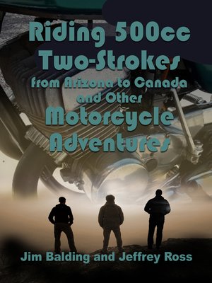 cover image of Riding 500cc Two Strokes to Canada in 1972